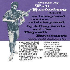 CD - "Works by Tuli Kupferberg" by Jeffrey Lewis & The Deposit Returners